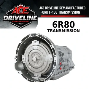 Ace Driveline Remanufactured Ford F-150 Transmission